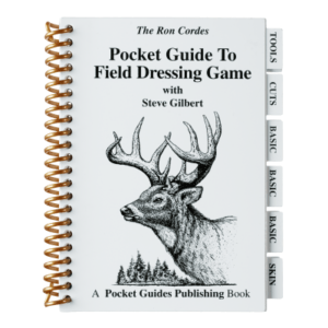 ''Pocket Guide to Field Dressing Game'' - Book by Ron Cordes and Steve Gilbert