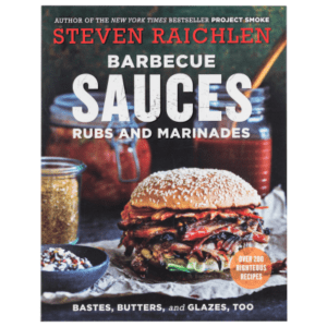 Barbecue Sauces Rubs and Marinades Book by Steven Raichlen