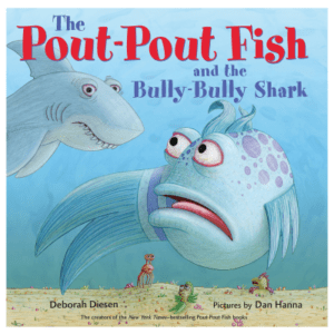 The Pout-Pout Fish and the Bully-Bully Shark Book for Kids by Deborah Diesen