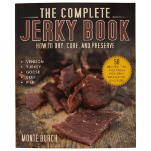 The Complete Jerky Book by Monte Burch