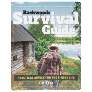Backwoods Survival Guide: Practical Advice for the Simple Life Book by Jim Cobb