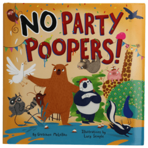 No Party Poopers! Book for Kids by Gretchen McLellan