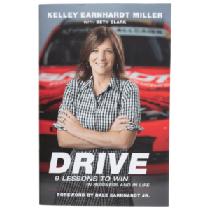 Drive: 9 Lessons to Win in Business and in Life Book by Kelley Earnhardt Miller