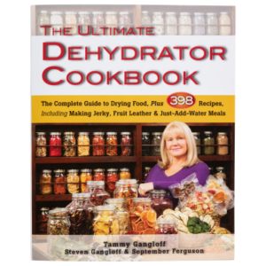 The Ultimate Dehydrator Cookbook by September Ferguson, Steven Gangloff, and Tammy Gangloff