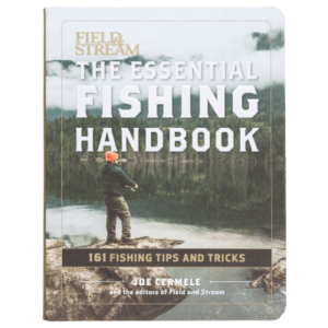 Field & Stream The Essential Fishing Handbook: 161 Fishing Tips and Tricks Book by Joe Cermele